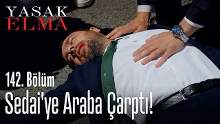 Sedaiye araba çarptı  Yasak Elma 142 Bölüm [upl. by Pet]