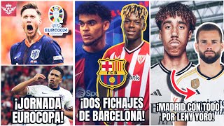 FICHAJE DOBLE del BARCELONA Nico y Luis DIAZ  Inglaterra y Holanda GANAN  Madrid Oferta por YORO [upl. by Ingeberg]