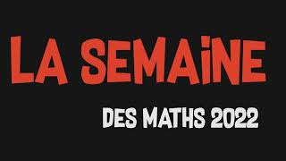 Semaine des mathématiques 2022  Bande annonce [upl. by Kelsey278]