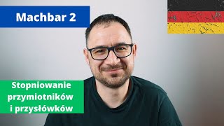 30 Stopniowanie przymiotników i przysłówków  Machbar 2 [upl. by Ahsha]