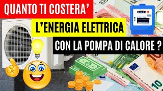 Quanto ti costerà l’energia elettrica con la tua pompa di calore [upl. by Shadow]