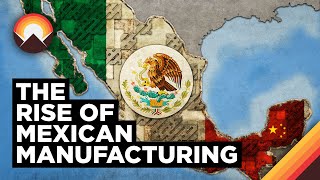 How Mexico is Becoming the New China [upl. by Hephzipa726]