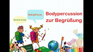 Bodypercussion zur Begrüßung [upl. by Ranna]