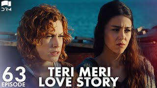 Teri Meri Love Story  Episode 63  Turkish Drama  Can Yaman l In Spite of Love Urdu Dubbing QE1Y [upl. by Stavro406]