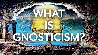 Gnosticism and the Early Church [upl. by Kariotta]