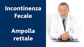 Sensibilità delle pareti dellampolla rettale come aggrava lincontinenza fecale [upl. by Kcirdled]