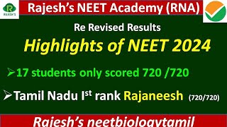 Highlights of NEET 2024 after Re Revised Results  Rajesh NEET Academy RNA  DrRajesh varatharaj [upl. by Annawahs]