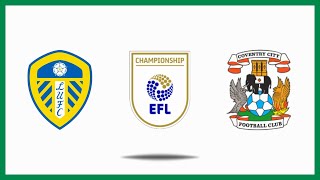 Leeds v Coventry Highlights  EFL Championship 2425 [upl. by Archambault]