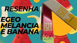 Resenha  O Boticário Egeo melancia e Egeo banana [upl. by Sidoma]