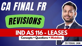 Revisions  Ind AS 116  LEASES  Concepts  LDR questions  Mistakes  CA Final FR [upl. by Gabrielli]