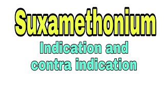 injection suxamethonium indication and contra indication [upl. by Alleyn]