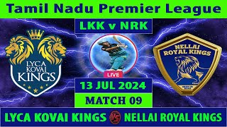 Lyca Kovai Kings vs Nellai Royal Kings  LKK vs NRK  Tamil Nadu Premier League 2024 Live [upl. by Ozen]