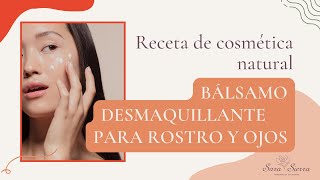 Cómo hacer un BÁLSAMO DESMAQUILLANTE 🍒 Rostro OJOS y labios🌺 Receta de cosmética natural 🌺 [upl. by Nosro]