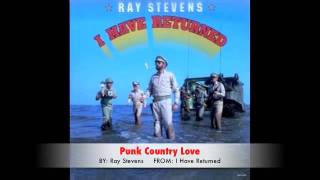 Ray Stevens  Punk Country Love [upl. by Dachy]