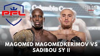 Magomed Magomedkerimov vs Sadibou Sy II PFL 10 2023 PFL World Championship [upl. by Ailerua98]