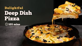 The Tastiest Deep Dish Pizza  Veg Pizzas  Homemade Deep Dish Pizza Recipes  Cookd [upl. by Bee999]