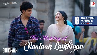 Making of Raataan Lambiyan Shershaah  Sidharth – Kiara  Tanishk Bagchi  Jubin N  Asees K [upl. by Eilliw]