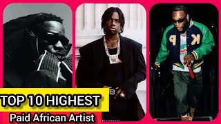 TOP 10 HIGHEST PAID AFRICAN ARTISTS PER SHOW [upl. by Sihonn686]