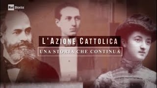 Azione Cattolica una storia che continua [upl. by Viafore]