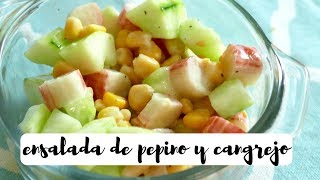 Ensalada de pepino y cangrejo [upl. by Vetter995]