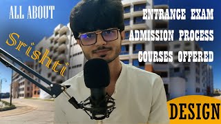 All about SRISHTI MANIPAL Entrance Exam  Design Courses  Admisson Process  SMIADT  ShakeITaBhi [upl. by Enelehcim252]