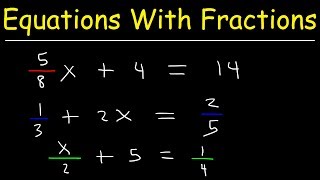 How To Solve Linear Equations With Fractions [upl. by Tap837]