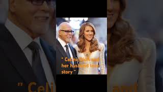 Celine Dion and her husband love story [upl. by Euridice]