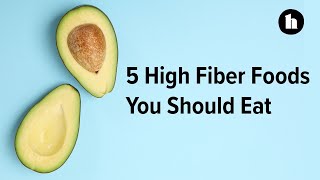 5 High Fiber Foods You Should Eat  Healthline [upl. by Cath]