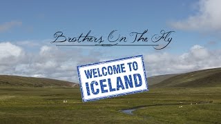 Brothers On The Fly  Welcome to Iceland Trailer [upl. by Aiuqcaj]