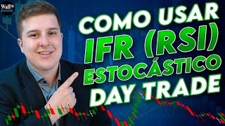 Como ganhar dinheiro com Estocástico e IFR no Day Trade [upl. by Higbee]