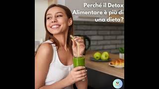 🌿 Perché il Detox Alimentare è più di una dieta [upl. by Heigl]