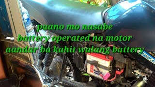 Paano mo nasabe battery operated na motor aandar ba kahit walang battery [upl. by Nevetse]