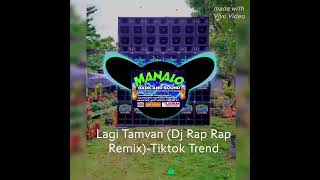 Lagi Tamvan X Lagi Syantik Dj Rap Rap RemixTiktok Trend [upl. by Yremrej]