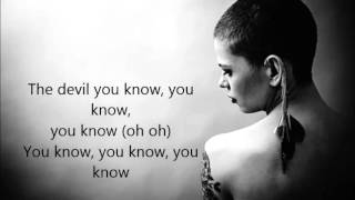 KOVACS THE DEVIL YOU KNOW LYRICS [upl. by Dickie594]