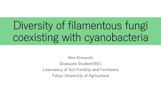 Diversity of filamentous fungi coexisting with cyanobacteria  PSC2024 [upl. by Aloek]