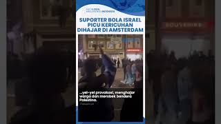 Picu Ricuh di Amsterdam Suporter Sepak Bola Israel Rusak Bendera Palestina Bonyok Dihajar Warga [upl. by Trebreh]