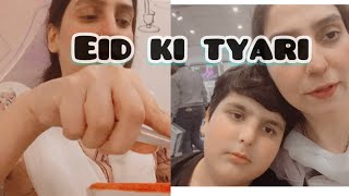 Eid ki TyariyanðŸ’˜ [upl. by Judye]