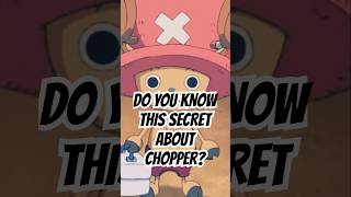 Chopper’s Secret that Nobody Talk About in One Piecequotonepiece 🦌🎄 [upl. by Felton]