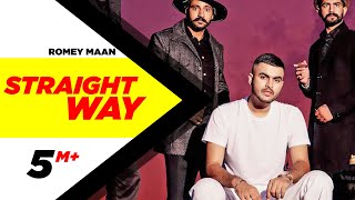 Straight Way Official Video Romey Maan  Sulfa  Ikjot  Latest Punjabi Song 2020  Speed Records [upl. by Irod182]