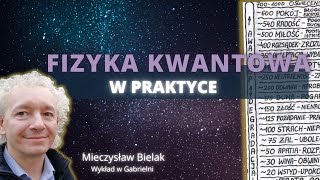 FIZYKA KWANTOWA W PRAKTYCE  Mieczysław Bielak [upl. by Ellekcir]