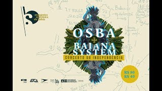 BaianaSystem e OSBA Concerto da Independência Show Completo [upl. by Neirbo]