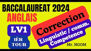 BAC 2024  corrigé épreuve anglais LV1 du 1èr Tour  Linguistic and Communicative Competence [upl. by Earlie]