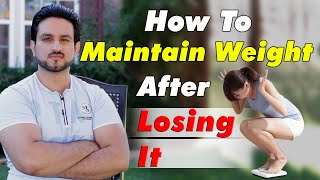 How To Maintain Weight After Losing It [upl. by Galateah]