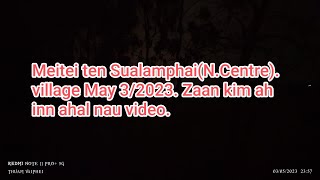 Meitei ten SualamphaiNcentre village ahal nau video chomcha 03052023 [upl. by Dnalerb]