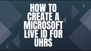 Microsoft Live ID  How to create a Microsoft Live ID for UHRS [upl. by Monica]