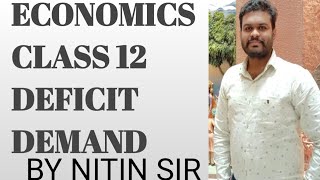 DEFICIT DEMAND  CLASS 12 ECONOMICS [upl. by Assilaj491]