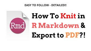 How To Knit In R Markdown in WordPDF Format  Easy amp Detailed [upl. by Vilberg]