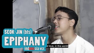 EPIPHANY  JIN BTS  Indonesia Ver  Cover by Chandra Ghazi [upl. by Ecirpac640]