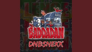 Baddadan DnBsnekk [upl. by Sorcha]