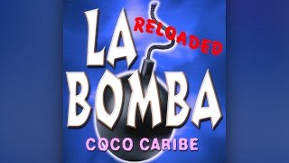 Coco Caribe  La Bomba Reloaded Official [upl. by Asirahc]